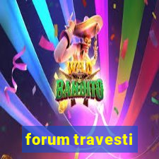 forum travesti